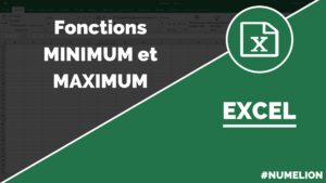 Utiliser la fonction Minimum et Maximum dans Excel