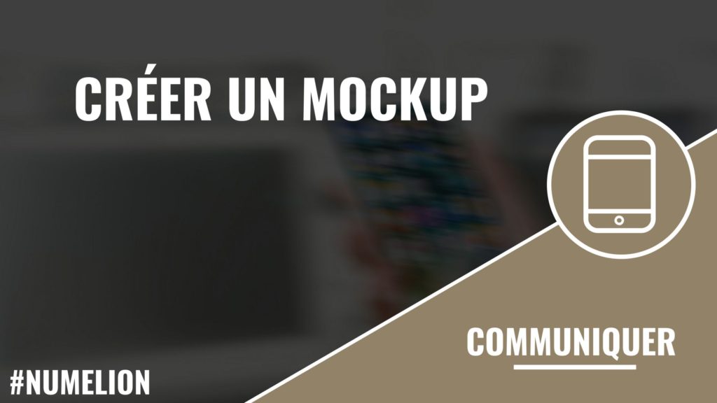 Comment créer un mockup ?