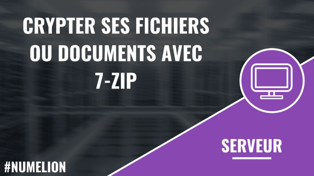 Crypter ses fichiers ou documents avec 7-Zip