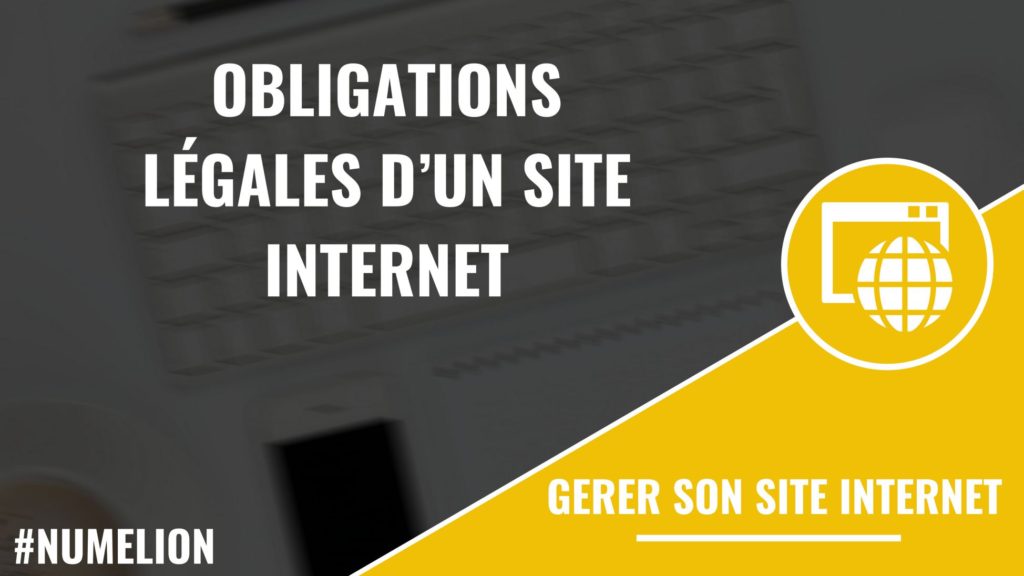 Obligations légales d'un site internet