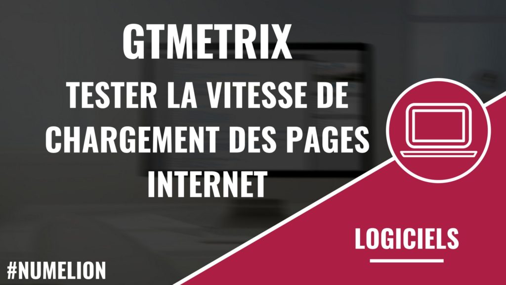 GTMetrix permet de tester le temps de chargement des pages internet GTMetrix permet de tester le temps de chargement des pages internet