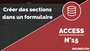 Créer des sections dans un formulaire Access