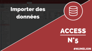 Importer des données dans Access