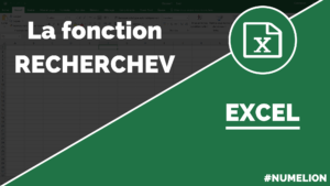 Utiliser la fonction RECHERCHEV dans Excel