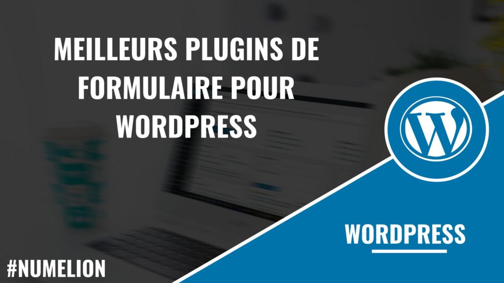 Meilleurs plugins de formulaire pour WordPress Meilleurs plugins de formulaire pour WordPress