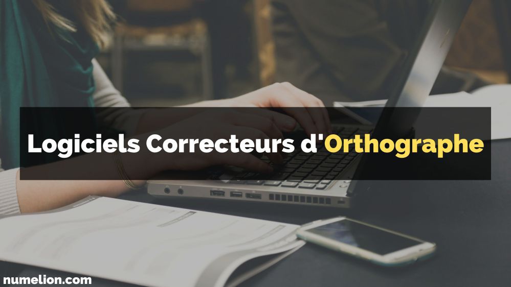 Meilleurs outils correcteurs d’orthographe