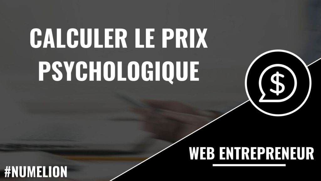 Calculer le prix psychologique