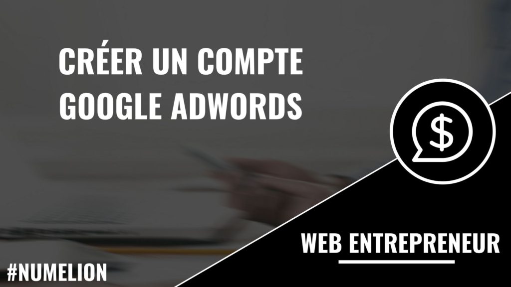 Créer un compte Google AdWords