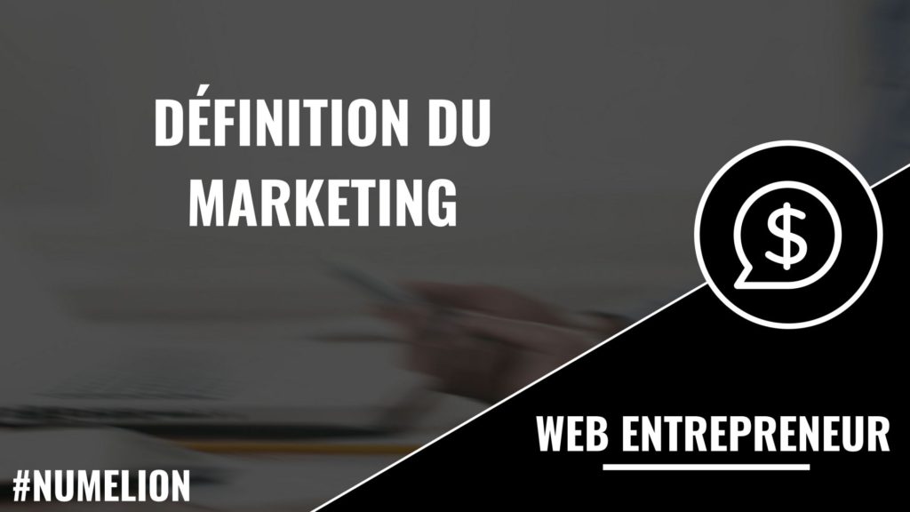 Définition du marketing