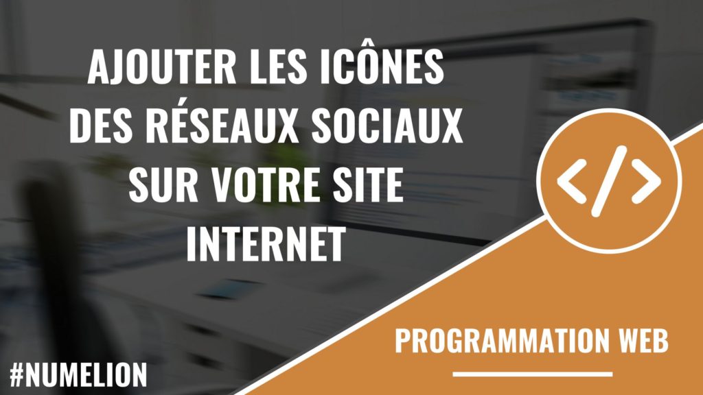 Ajouter les icônes des réseaux sociaux sur votre site internet