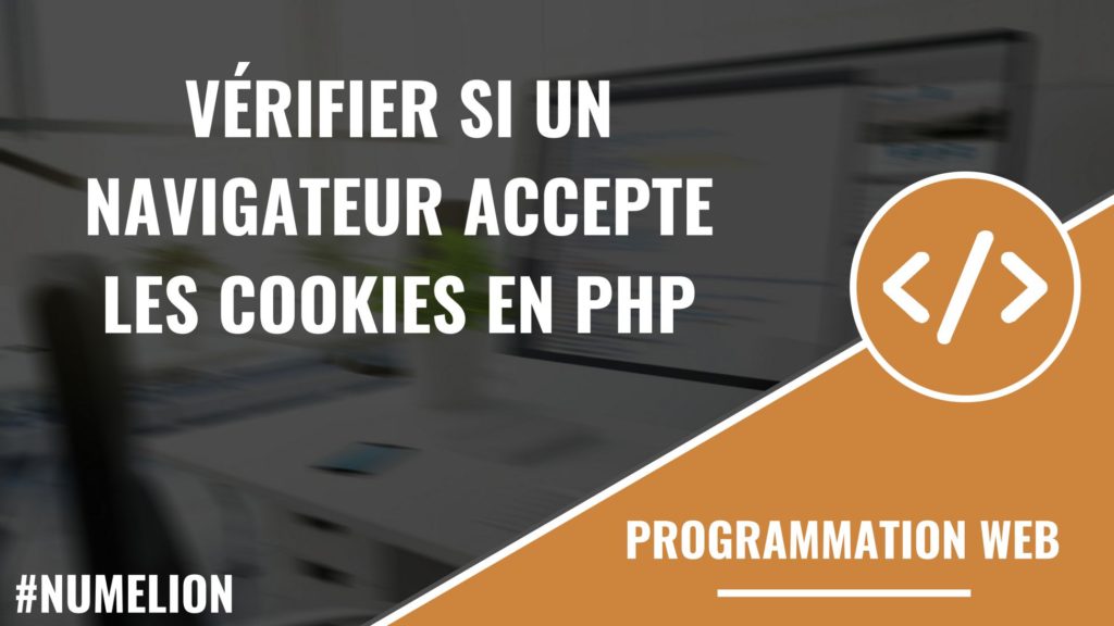 Vérifier si un navigateur accepte les cookies en PHP