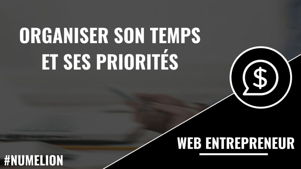 Organiser son temps et ses priorités Organiser son temps et ses priorités