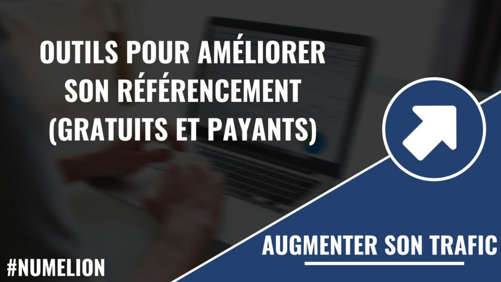 Meilleurs outils pour améliorer votre référencement SEO Meilleurs outils pour améliorer votre référencement SEO