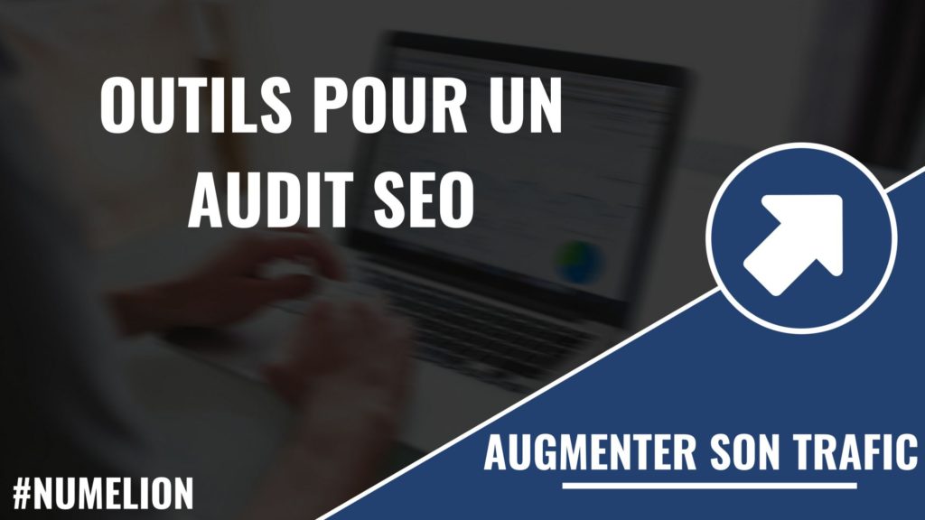 Outils pour un audit SEO