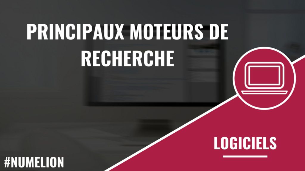 Principaux moteurs de recherche