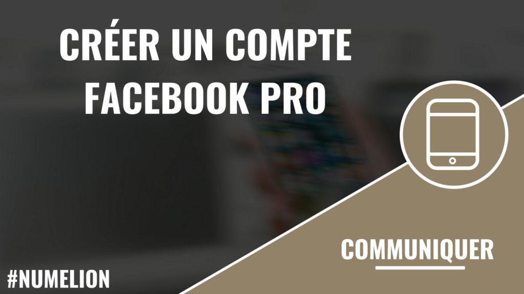 Créer un compte Facebook Pro