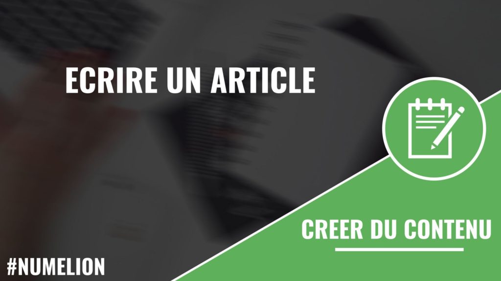 Écrire un article (blog, site, rédaction...)