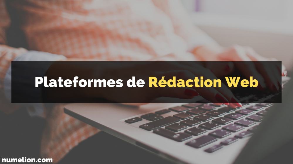 Plateformes de rédaction web