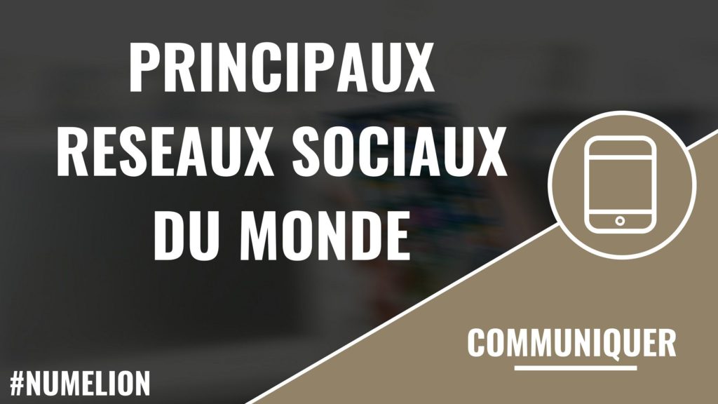 Article sur les principaux réseaux sociaux dans le monde Article sur les principaux réseaux sociaux dans le monde