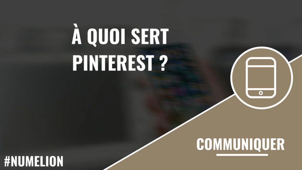 À quoi sert Pinterest ?