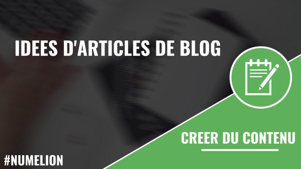 Idées d'articles de blog