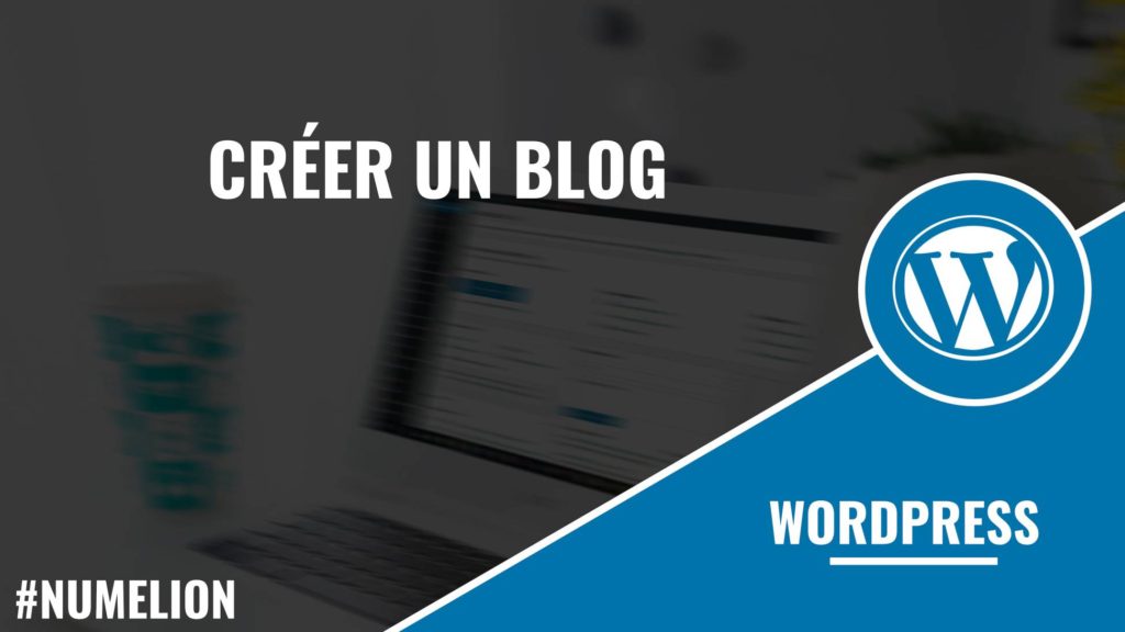 Créer un blog WordPress