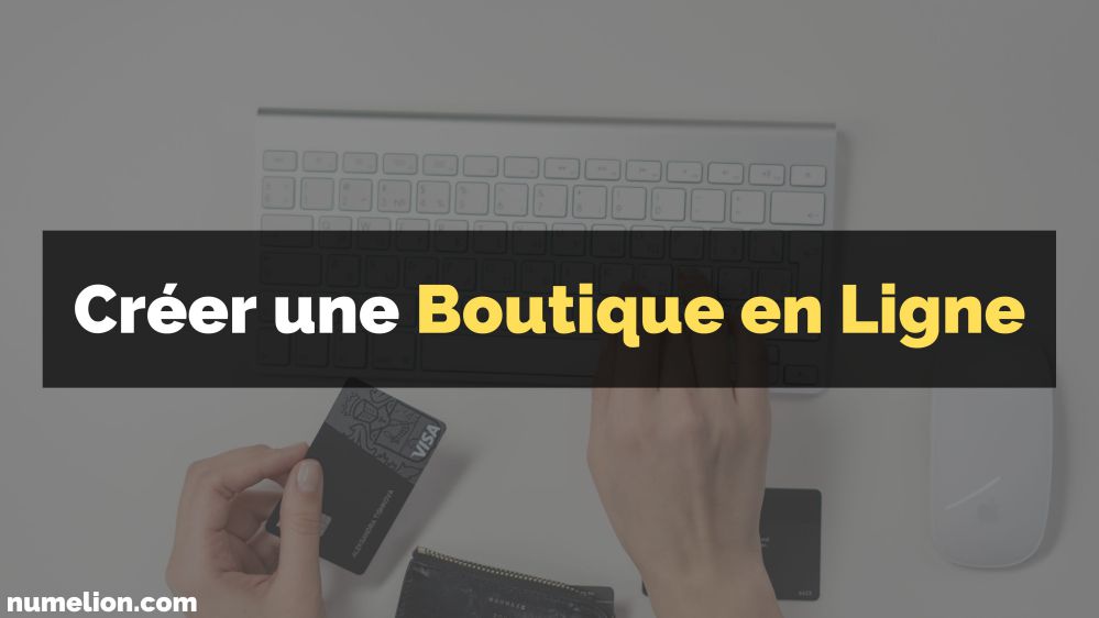 Créer une boutique en ligne