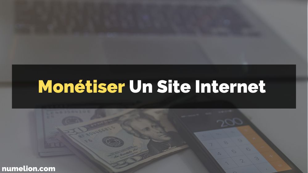 Monétiser son site internet