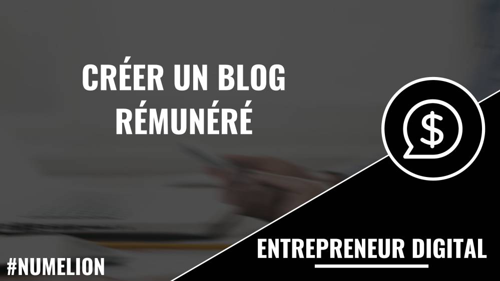 Créer un blog rémunéré