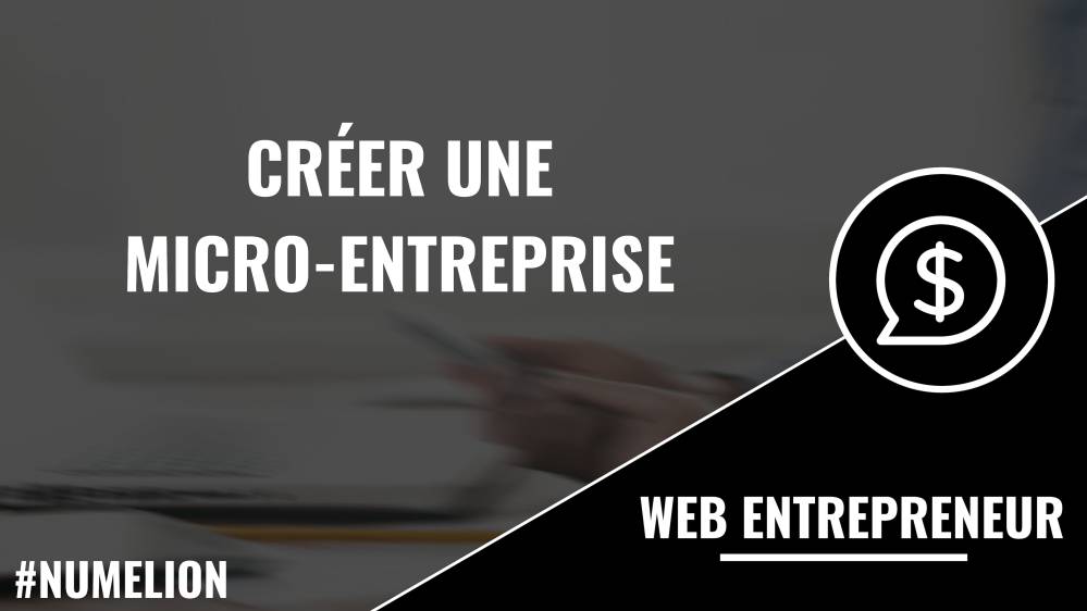 Créer une micro-entreprise