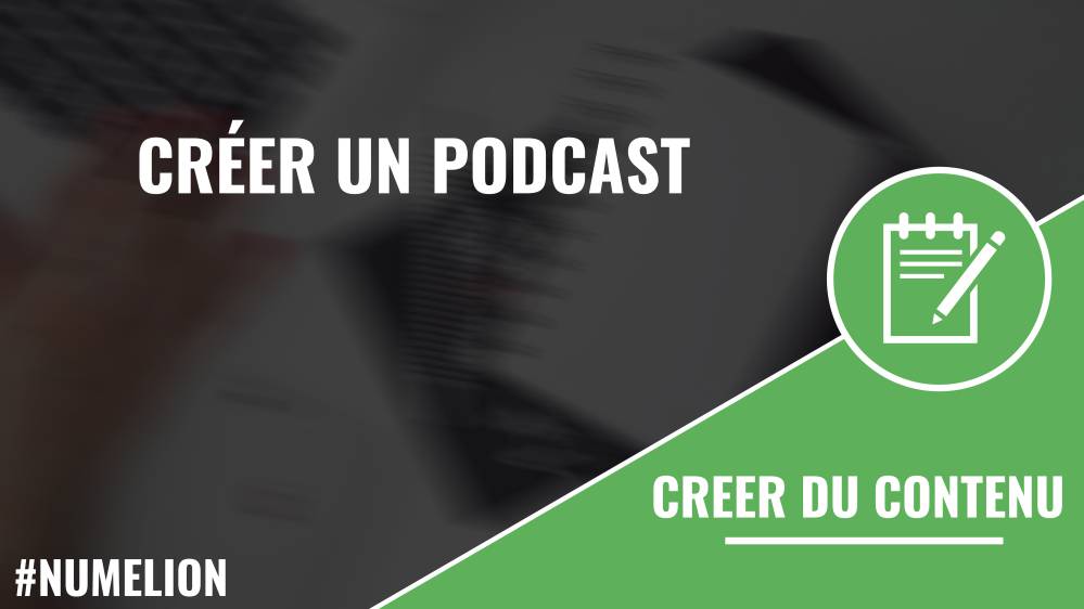 Créer un podcast