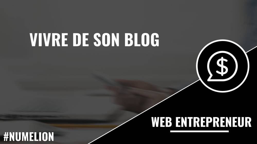 Vivre de son blog