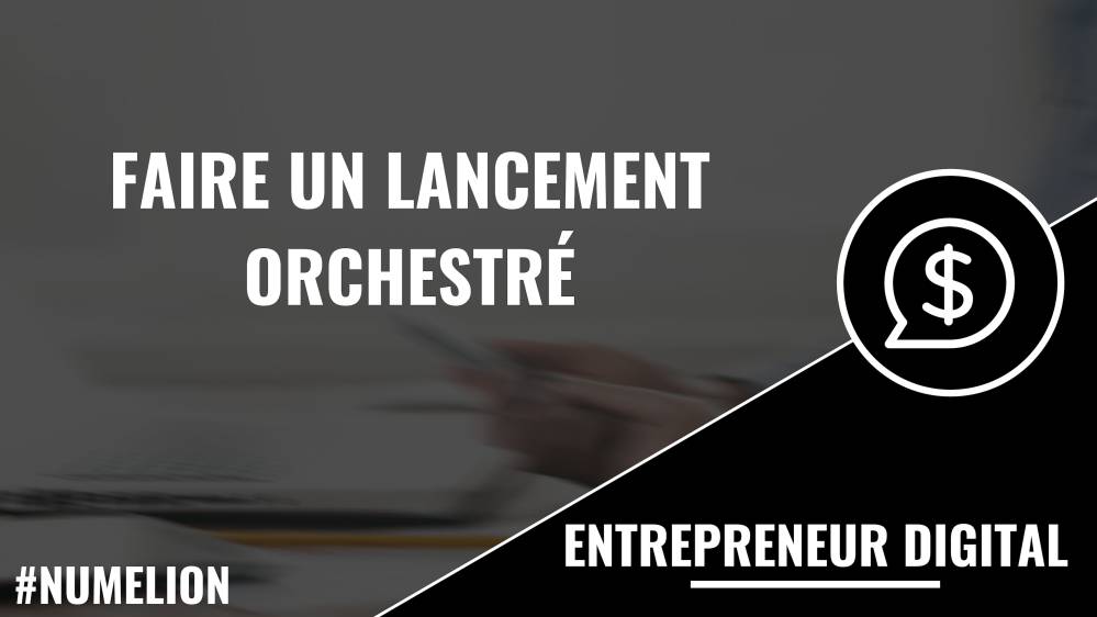 Lancement orchestré