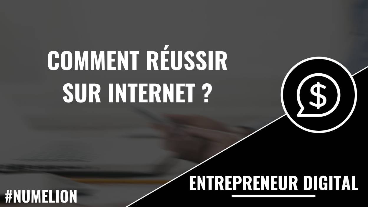 Comment réussir sur internet ? Les 4 piliers Comment réussir sur internet ? Les 4 piliers