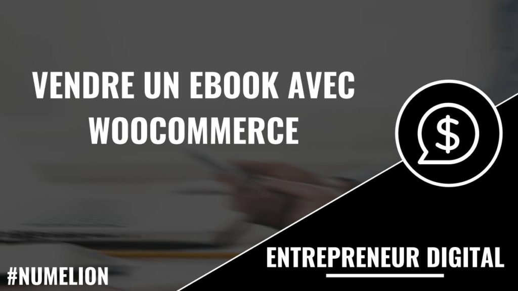 Vendre un eBook avec WooCommerce et WordPress