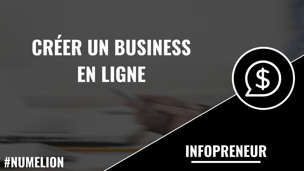 Créer un business en ligne