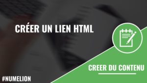 Créer un lien HTML - Balise A