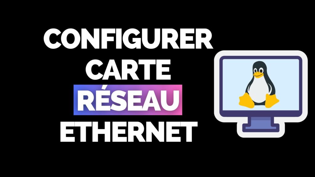 Configurer une carte réseau Linux en ligne de commande